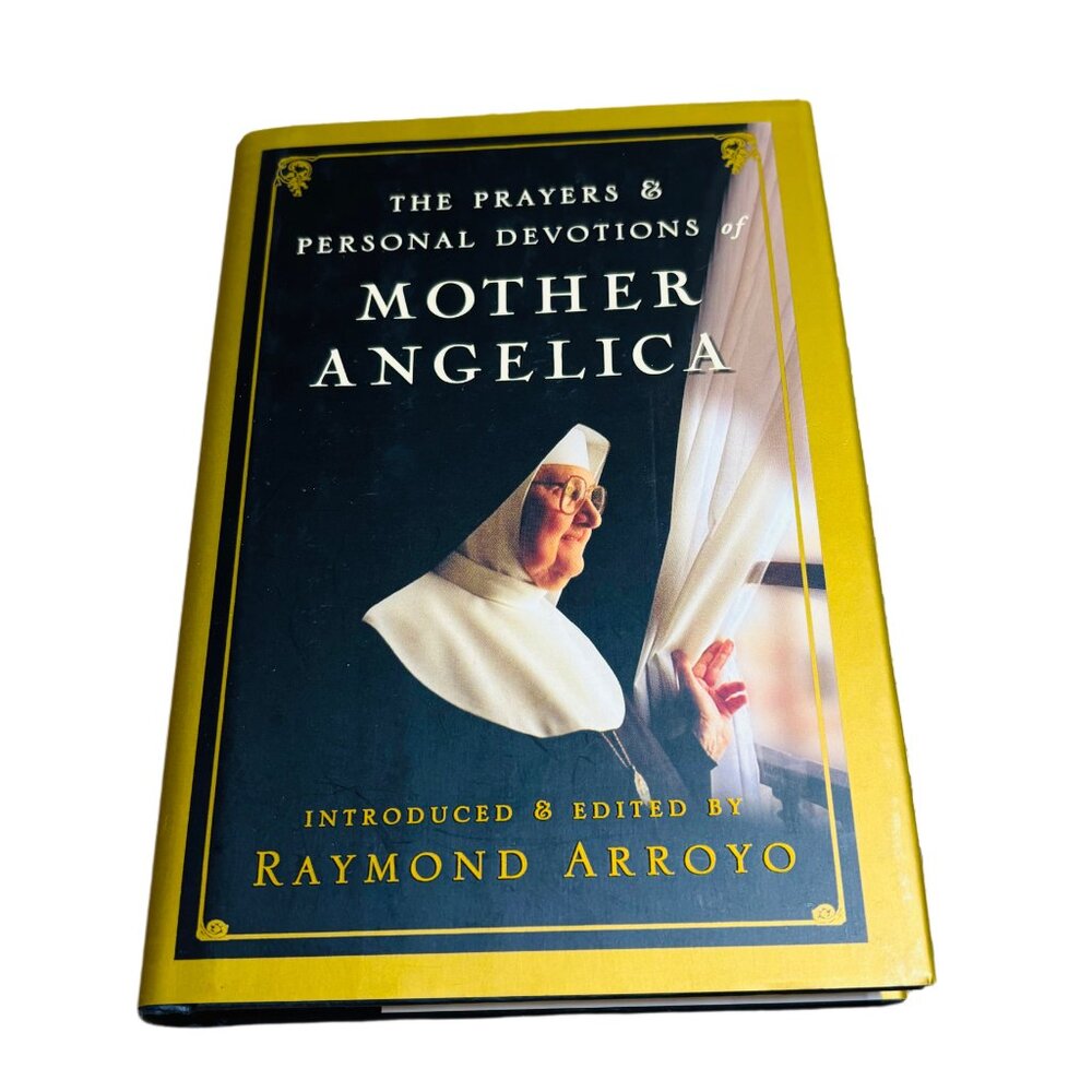 The Prayers and Personal Devotions of Mother Angelica, hardcover book